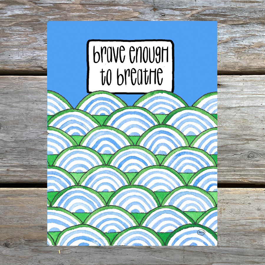 Brave Enough to Breathe Note Card