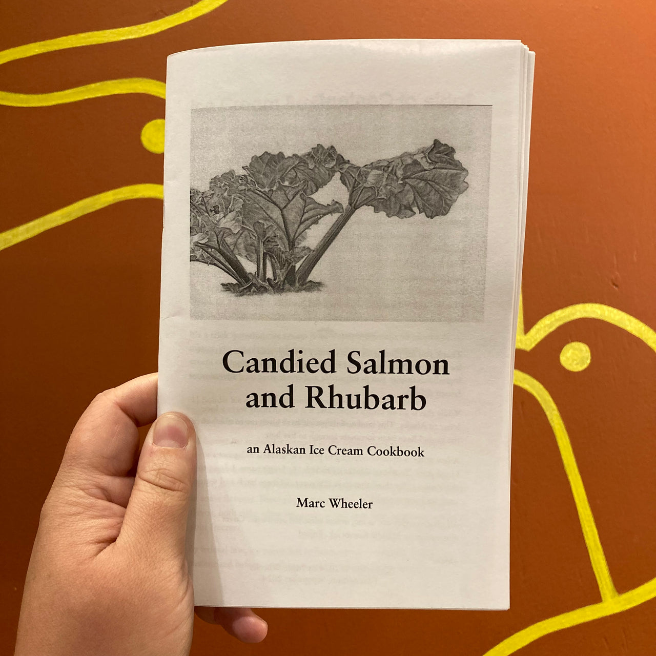 Candied Salmon and Rhubarb: An Alaskan Ice Cream Cookbook