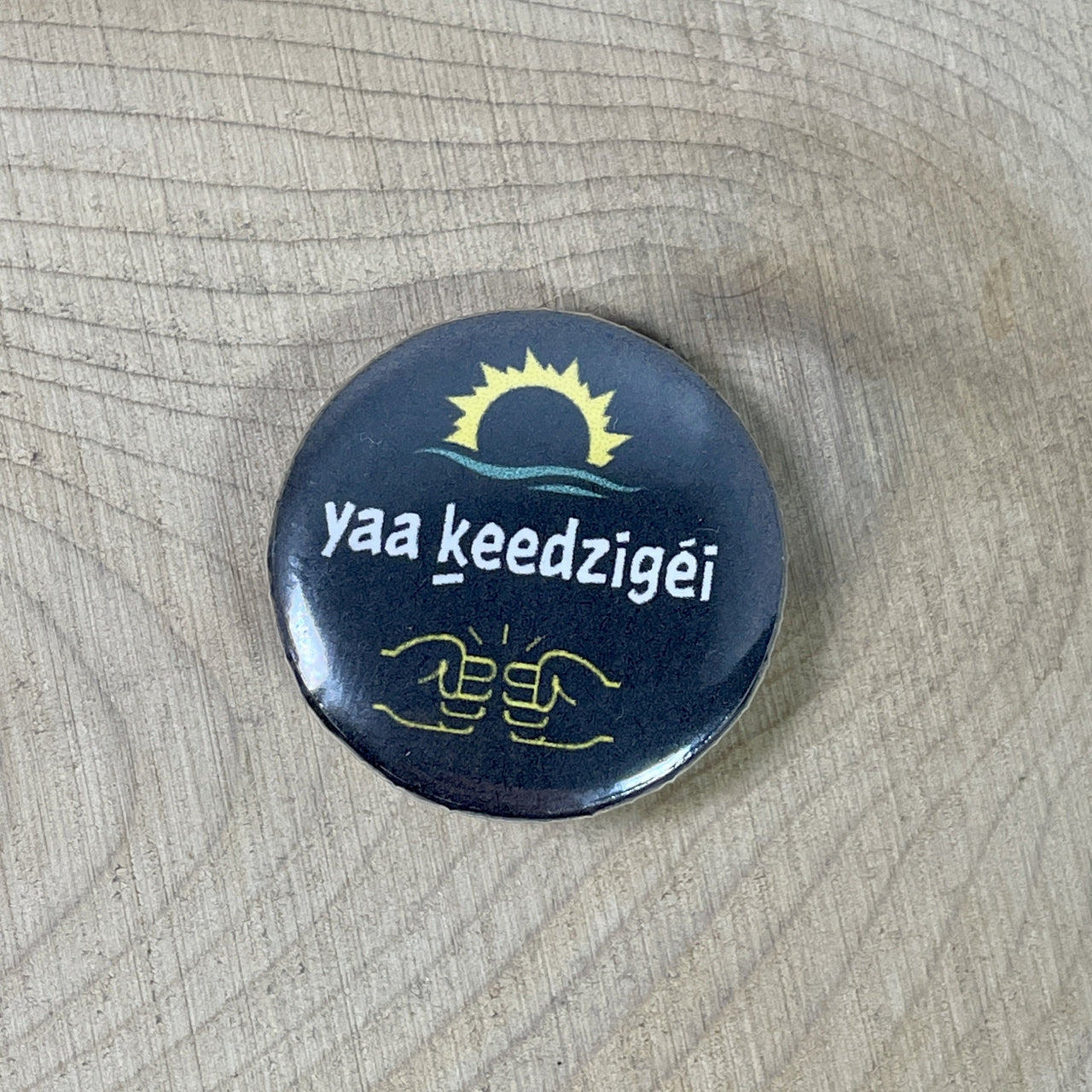 Pin: yaa ḵeedzigéi pin (you are intelligent)